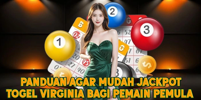 Panduan Agar Mudah Jackpot Togel Virginia Bagi Pemain Pemula
